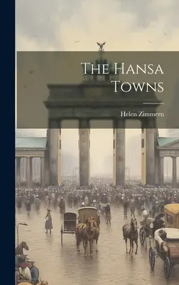 Orașele Hansa - The Hansa Towns