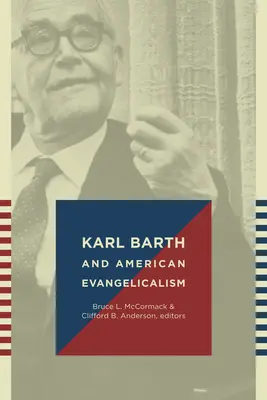 Karl Barth și evanghelismul american - Karl Barth and American Evangelicalism