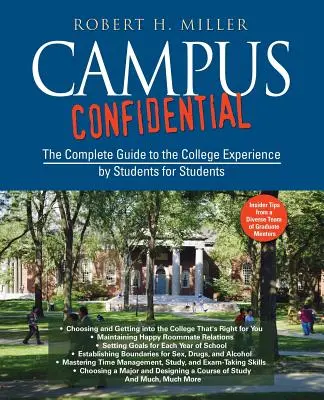 Campus Confidential: Ghidul complet al experienței universitare: de către studenți pentru studenți - Campus Confidential: The Complete Guide to the College Experience by Students for Students
