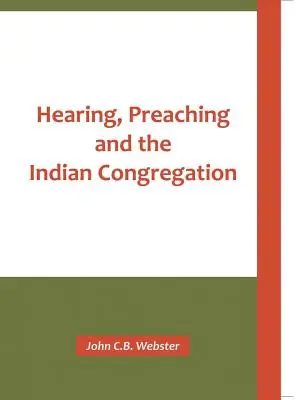 Audierea, predicarea și congregația indiană - Hearing, Preaching and the Indian Congregation