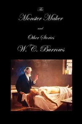 Creatorul de monștri și alte povestiri (Paperback) - The Monster Maker and Other Stories (Paperback)