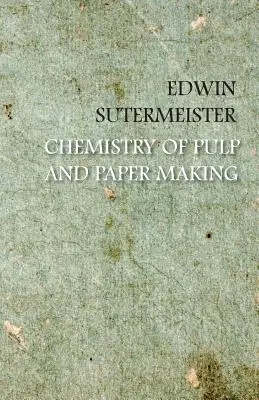 Chimia fabricării celulozei și hârtiei - Chemistry of Pulp and Paper Making