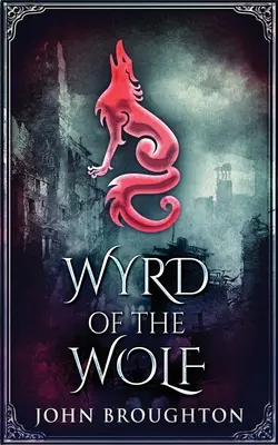 Wyrd Of The Wolf: Unificarea Angliei săsești de sud - Wyrd Of The Wolf: The Unification Of Saxon Southern England