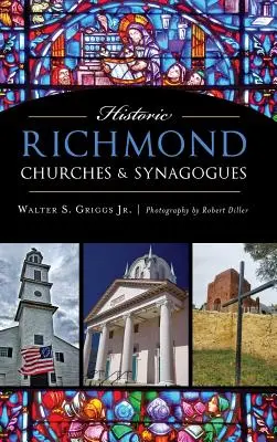 Biserici și sinagogi istorice din Richmond - Historic Richmond Churches & Synagogues