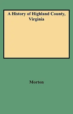 O istorie a comitatului Highland, Virginia - History of Highland County, Virginia
