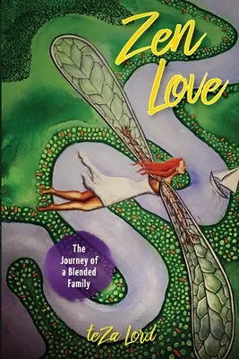 Zen Love: Adevărata călătorie a unei familii mixte (The True Journey of a Blended Family) - Zen Love: The True Journey of a Blended Family