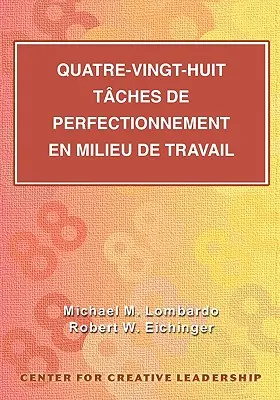 Optzeci și opt de sarcini pentru dezvoltarea la fața locului (franceză canadiană) - Eighty-Eight Assignments for Development in Place (French Canadian)