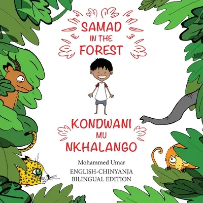 Samad în pădure: Ediție bilingvă engleză-Chinyanja - Samad in the Forest: English-Chinyanja Bilingual Edition