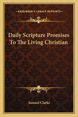 Promisiuni zilnice ale Scripturii pentru creștinul viu - Daily Scripture Promises To The Living Christian