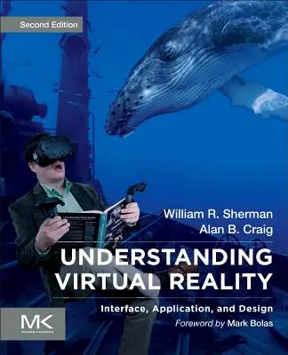 Înțelegerea realității virtuale: Interfață, aplicație și design - Understanding Virtual Reality: Interface, Application, and Design