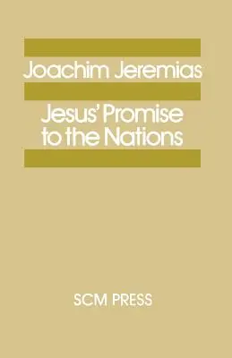 Promisiunea lui Iisus către națiuni - Jesus' Promise to the Nations