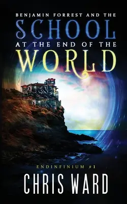 Benjamin Forrest și școala de la capătul lumii - Benjamin Forrest and the School at the End of the World