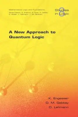 O nouă abordare a logicii cuantice - A New Approach to Quantum Logic