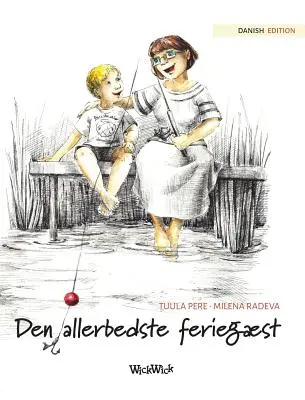 Den allerbedste feriegst: Danish Edition of The Best Summer Guest
