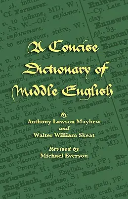 A Concise Dictionary of Middle English (Dicționar concis de engleză medie) - A Concise Dictionary of Middle English