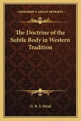 Doctrina corpului subtil în tradiția occidentală - The Doctrine of the Subtle Body in Western Tradition