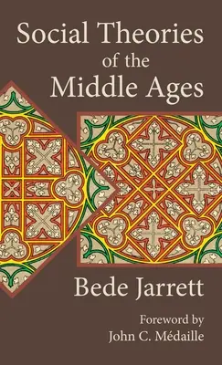 Teorii sociale ale Evului Mediu - Social Theories of the Middle Ages