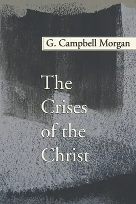 Crizele lui Hristos - The Crises of the Christ