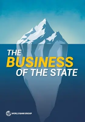 Afacerile statului: De ce depășirea întreprinderilor de stat este importantă pentru dezvoltarea sectorului privat - The Business of the State: Why Going Beyond State-Owned Enterprises Matters for Private Sector Development