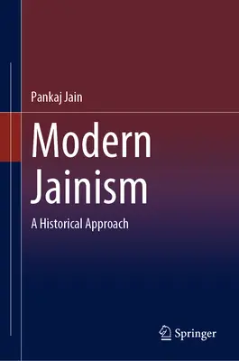 Jainismul modern: O abordare istorică - Modern Jainism: A Historical Approach