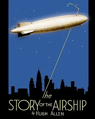 The Story of the Airship (Povestea dirijabilului) - The Story of the Airship