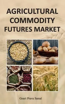 Piața futures a produselor agricole de bază - Agricultural Commodity Futures Market