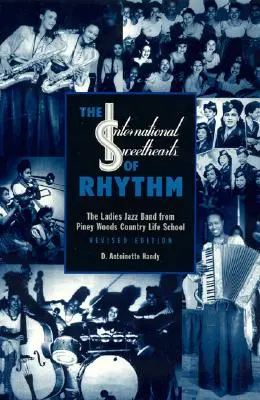 The International Sweethearts of Rhythm: The Ladies' Jazz Band from Piney Woods Country Life School