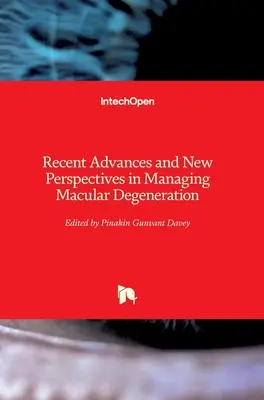 Progrese recente și perspective noi în gestionarea degenerescenței maculare - Recent Advances and New Perspectives in Managing Macular Degeneration