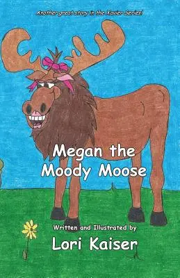 Megan elanul morocănos - Megan the Moody Moose