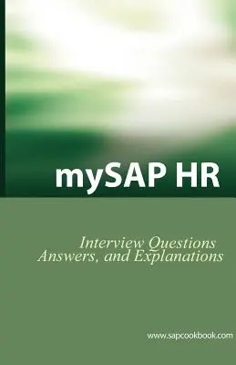 Întrebări, răspunsuri și explicații la interviul Mysap HR: Analiza certificării SAP HR - Mysap HR Interview Questions, Answers, and Explanations: SAP HR Certification Review