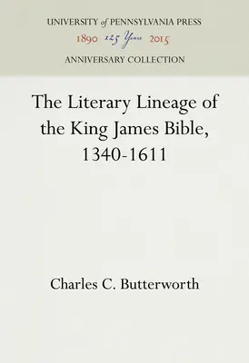 Linia literară a Bibliei King James, 1340-1611 - The Literary Lineage of the King James Bible, 1340-1611