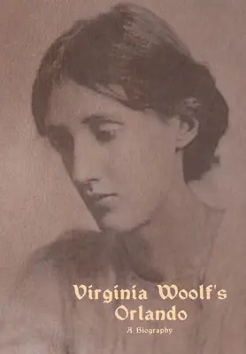 Orlando: O biografie - Orlando: A Biography