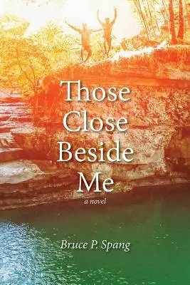 Cei apropiați de mine - Those Close Beside Me