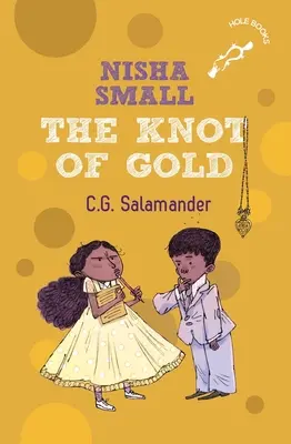 Nisha Small: Nodul de aur - Nisha Small: The Knot of Gold
