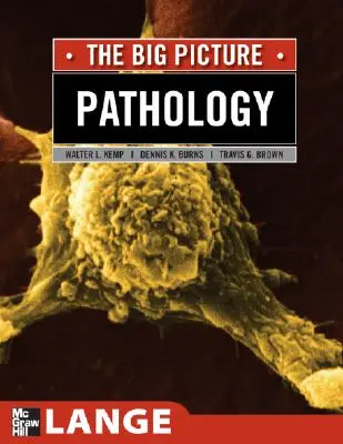 Patologie: Imaginea de ansamblu - Pathology: The Big Picture