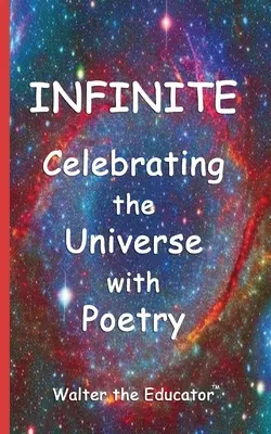 Infinit: Sărbătorirea Universului cu ajutorul poeziei - Infinite: Celebrating the Universe with Poetry