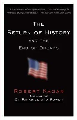 Întoarcerea istoriei și sfârșitul viselor - The Return of History and the End of Dreams