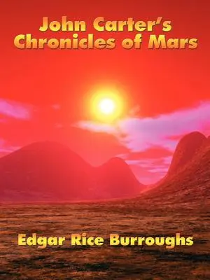 Cronicile lui John Carter de pe Marte - John Carter's Chronicles of Mars