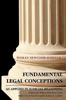 Concepțiile juridice fundamentale aplicate în sistemul judiciar - Fundamental Legal Conceptions as Applied in Judicial