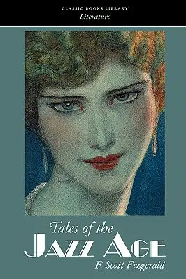 Povești din Epoca Jazzului - Tales of the Jazz Age