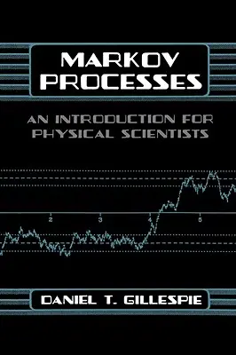 Procese Markov: O introducere pentru cercetătorii fizici - Markov Processes: An Introduction for Physical Scientists