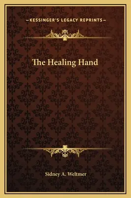Mâna vindecătoare - The Healing Hand