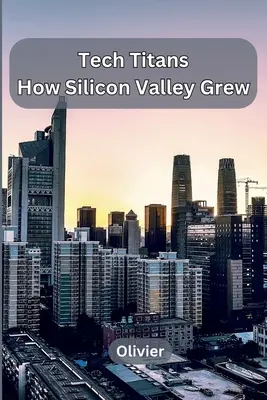 Titani ai tehnologiei: Cum a crescut Silicon Valley - Tech Titans: How Silicon Valley Grew