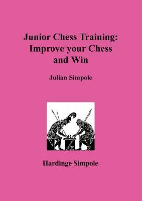Junior Chess Training: Îmbunătățiți-vă șahul - Junior Chess Training: Improve Your Chess