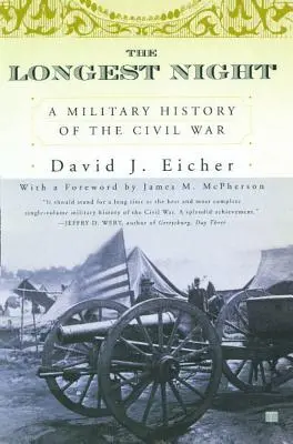The Longest Night: O istorie militară a Războiului Civil - The Longest Night: A Military History of the Civil War