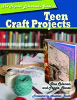Ghidul bibliotecarului hipster pentru proiecte de artizanat pentru adolescenți - The Hipster Librarian's Guide to Teen Craft Projects