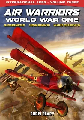 Războinicii aerului: Primul Război Mondial - Așii internaționali - Volumul 3 - Air Warriors: World War One - International Aces - Volume 3