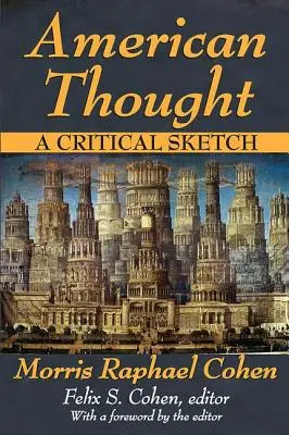 Gândirea americană: O schiță critică - American Thought: A Critical Sketch