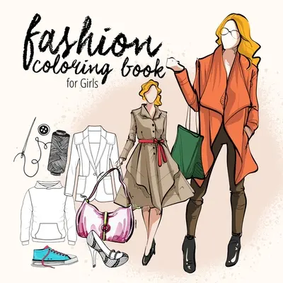 Carte de colorat de modă pentru adolescenți Carte de colorat de modă pentru copii de la 10 ani în sus Carte de colorat de design vestimentar pentru fete Fashion Coloring: fashion illustrations & - Fashion coloring book for teenagers Fashion Coloring Book Kids 10 up Fashion Design Coloring Book for Girls Fashion Coloring: fashion illustrations &