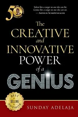 Puterea creativă și inovatoare a unui geniu - The Creative and Innovative Power of a Genius